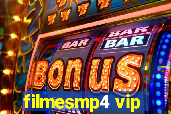 filmesmp4 vip